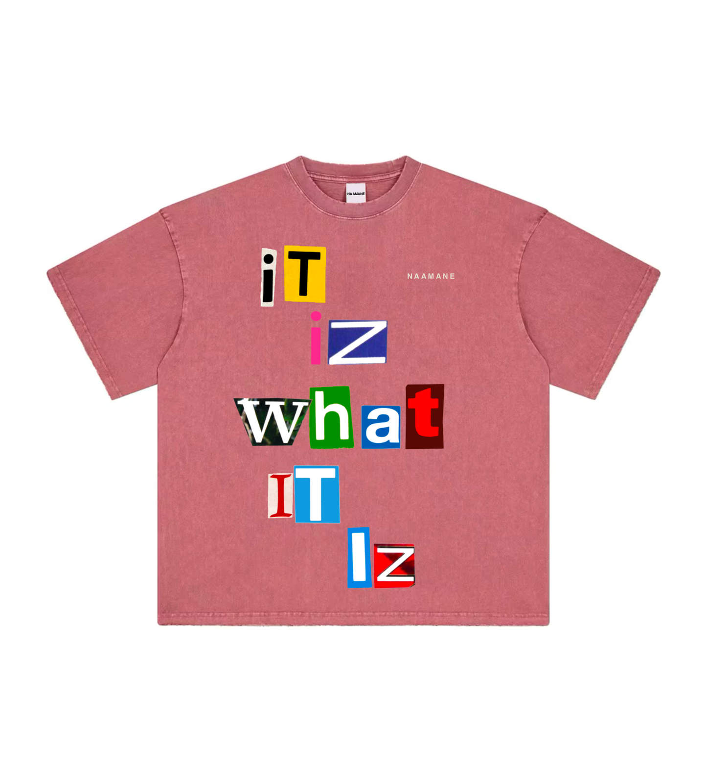 IT IZ WHAT IT IZ SALMON RED NAAMANE TSHIRT